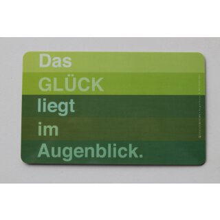 Frühstücksbrettchen Das GLÜCK liegt im Augenblick. | Farbe: grün | Maße: ca. 23  x 14 x 0,2 cm