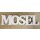 Deko-Schriftzug MOSEL | Maße (LxBxH) ca. 40 x 2 x 6 cm | Material: MDF-Holz | Farbe: weiß